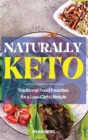 Image for Naturally Keto : Traditional Food Favorites for a Low-Carb Lifestyle