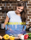 Image for Unbelievable Paleo : A Paleo Cookbook to Lose Weight and Reboot Your Health