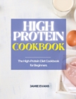 Image for High Protein Cookbook : The High-Protein Diet Cookbook for Beginners