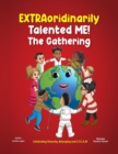 Image for EXTRAordinarily Talented ME! The Gathering