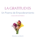 Image for La Gratitud Es : Un Poema de Empoderamiento