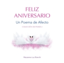 Image for Feliz Aniversario : Un Poema de Afecto