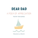 Image for Dear Dad : A Poem of Appreciation