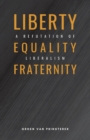 Image for Liberty, Equality, Fraternity