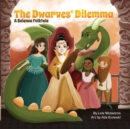 Image for The Dwarves&#39; Dilemma : A Science Folktale