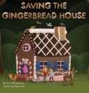 Image for Saving the Gingerbread House : A Science Folktale