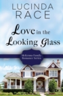 Image for Love in the Looking Glass Large Print