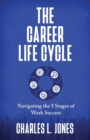 Image for The Career Life Cycle