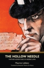 Image for The Hollow Needle : Further Adventures of Ars?ne Lupin