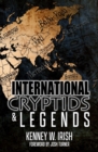 Image for International Cryptids &amp; Legends