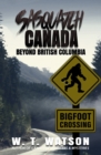 Image for Sasquatch Canada : Beyond British Columbia