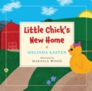 Image for Little Chick&#39;s new home