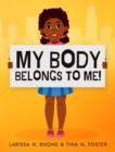 Image for My Body Belongs To Me! : A book about body ownership, healthy boundaries and communication
