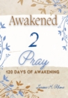 Image for Awakened 2 Pray