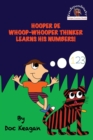 Image for Hooper De Whoop-Whooper Thinker Learns His Numbers!