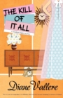 Image for The Kill of It All : A Madison Night Mystery