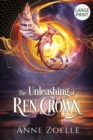 Image for The Unleashing of Ren Crown - Large Print Paperback