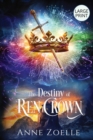 Image for The Destiny of Ren Crown - Large Print Paperback