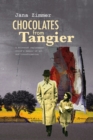 Image for Chocolates from Tangier  : a Holocaust replacement child&#39;s memoir of art and transformation
