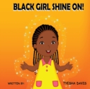 Image for Black Girl Shine On!