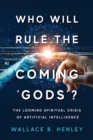 Image for Who Will Rule The Coming &#39;Gods&#39;?