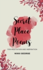 Image for Secret Place Poems : For Meditation and Inspiration
