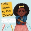 Image for Bella Goes to the Dentist