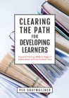 Image for Clearing the Path for Developing Learners