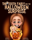Image for The Tooth Fairy and the Halloween Surprise : Halloween Night Family Tradition