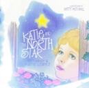 Image for Katie and the North Star