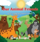 Image for Our Animal Friends : One Big Happy Family