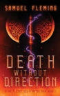 Image for Death without Direction : A Modern Sword and Sorcery Serial