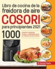 Image for Libro de cocina de la freidora de aire Cosori para principiantes 2021