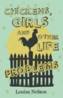 Image for Chickens, Girls, and Other Life Problems