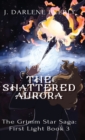 Image for The Shattered Aurora