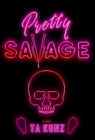 Image for Pretty Savage