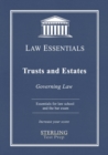 Image for Trusts and Estates, Law Essentials : Governing Law for Law School and Bar Exam Prep