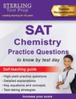 Image for Sterling Test Prep SAT Chemistry Practice Questions : High Yield SAT Chemistry Practice Questions with Detailed Explanations