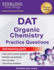 Image for Sterling Test Prep DAT Organic Chemistry Practice Questions