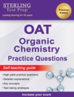 Image for Sterling Test Prep OAT Organic Chemistry Practice Questions : High Yield OAT Organic Chemistry Questions