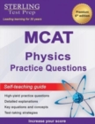 Image for Sterling Test Prep MCAT Physics Practice Questions : High Yield MCAT Physics Practice Questions with Detailed Explanations