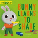Image for Bunny Learns to Share