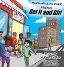 Image for Marshmallow River Friends Get It and Git!