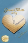 Image for Jesus Christ is my Heartmender