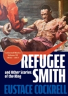 Image for Refugee Smith and Other Stories of the Ring