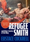 Image for Refugee Smith and Other Stories of the Ring