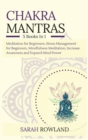 Image for Chakra Mantras : 5-in-1 Meditation Bundle: Meditation for Beginners, Stress Management for Beginners, Mindfulness Meditation for Self-Healing, Increase Awareness and Expand Mind Power
