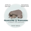 Image for Charlie Sue &amp; Marmaduke - Parent Manual