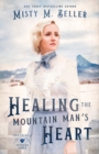Image for Healing the Mountain Man&#39;s Heart