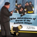 Image for The Adventures of Owen &amp; the Anthem Singer